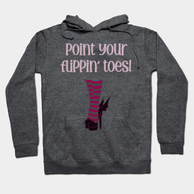 Point your flippin toes (witch) Hoodie by NeonDreams-JPEG